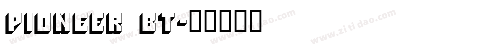 Pioneer BT字体转换